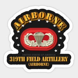 319th Field Artillery Regiment - Airborne w Oval Sticker